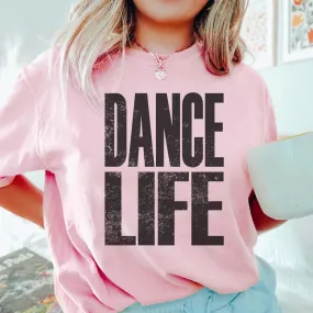 Dance Life Comfort Color Tee