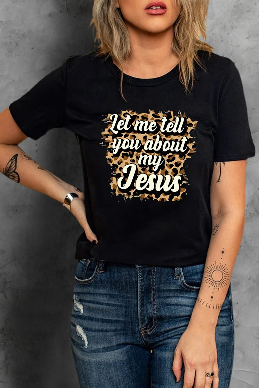 Let Me Tell You About My Jesus Leopard Graphic Tee